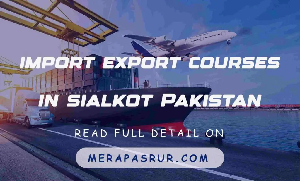 Best Import export couses in sialkot pakistan