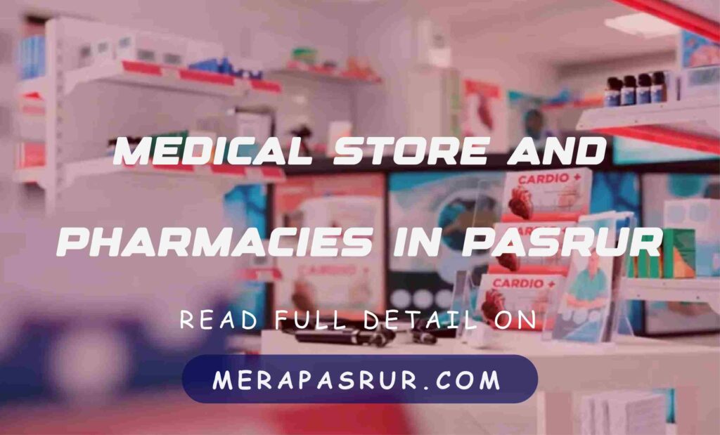 medical stores in pasrur