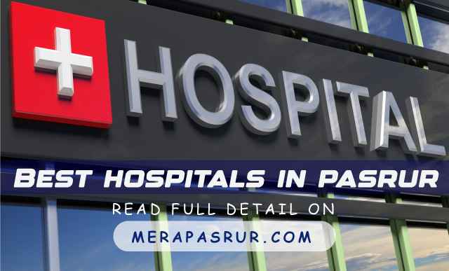 hospitals in pasrur